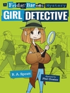 Cover image for Friday Barnes, Girl Detective